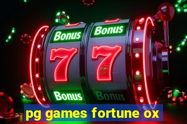 pg games fortune ox